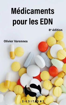 Médicaments pour les EDN. Situations cliniques et pratiques, 8e édition
