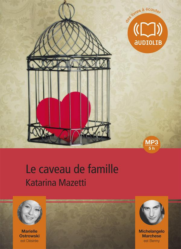 Le caveau de famille. 1 CD audio MP3