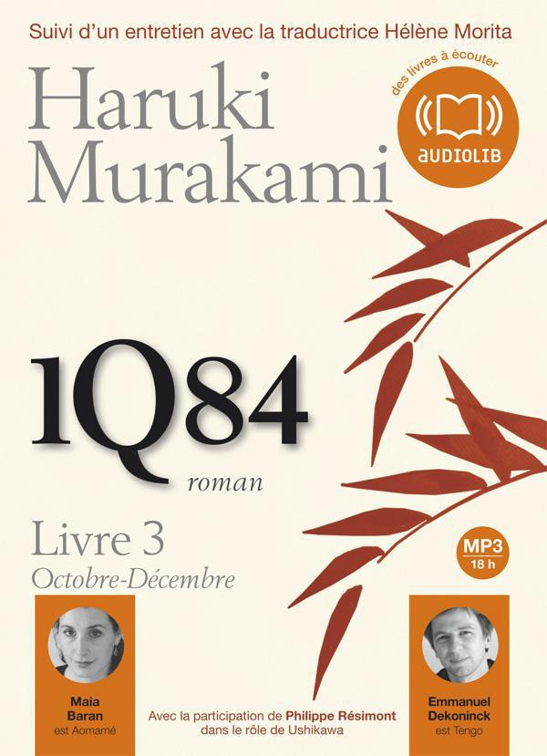 1Q84. Livre 3, ocotbre décembre, 2 CD audio MP3