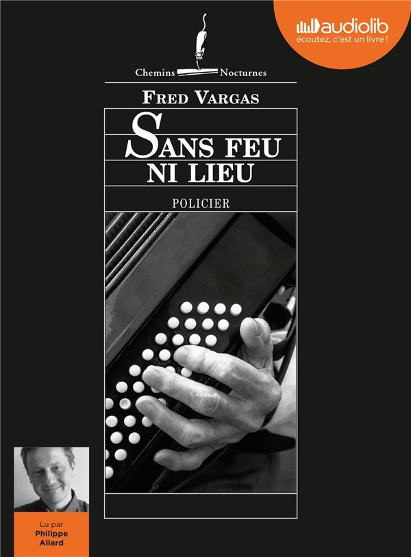 Sans feu ni lieu. 1 CD audio MP3