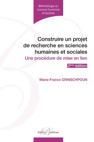 Construire un projet de recherche en sciences humaines. 2e édition