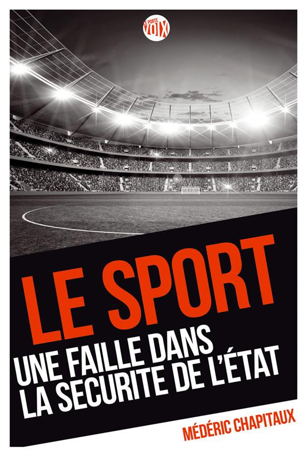 Le sport, une faille dans la sécurité de l'Etat