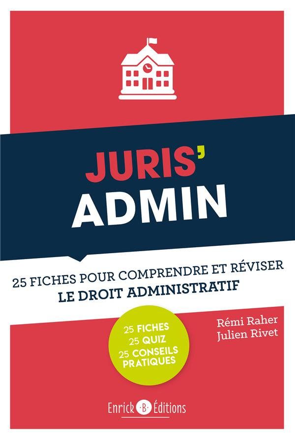 Juris' Admin. 25 fiches pour comprendre et réviser le droit administratif