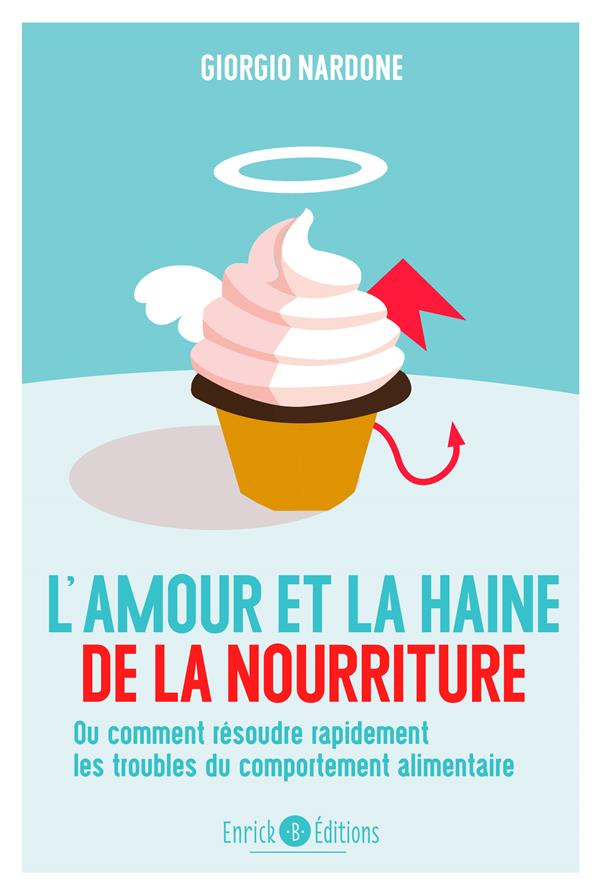 L'amour et la haine de la nourriture. Ou comment résoudre rapidement les troubles du comportement al