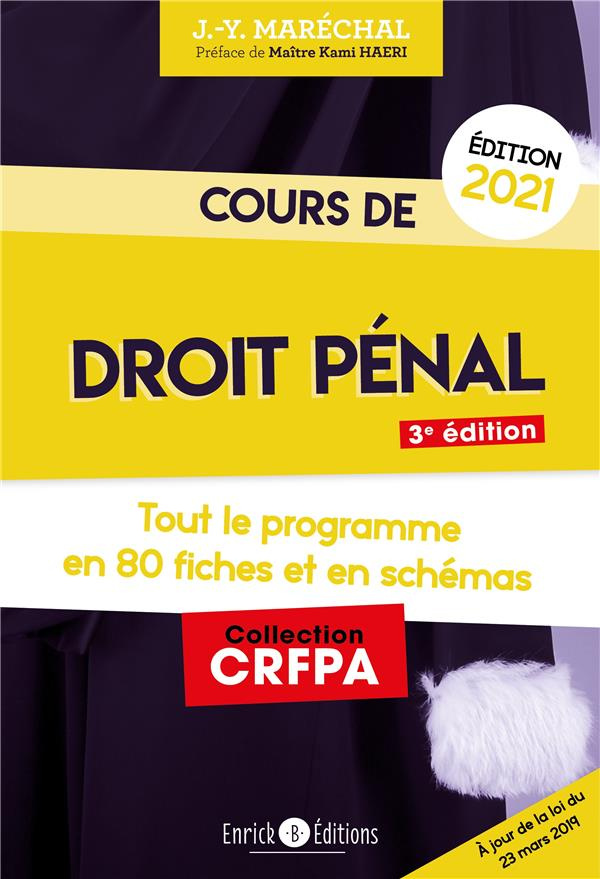 Cours de droit pénal. Tout le programme en 80 fiches et en schémas, Edition 2021