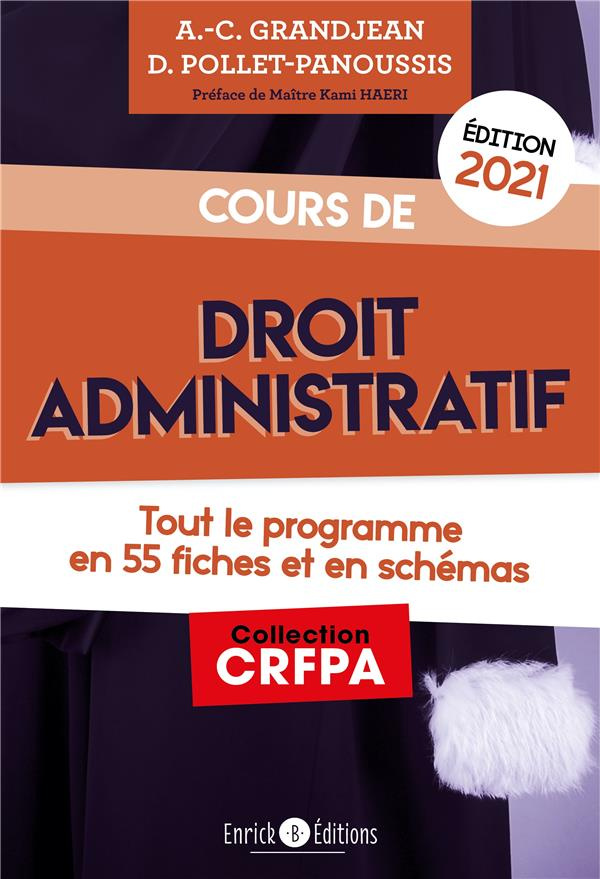 Cours de droit administratif. Tout le programme en 55 fiches et en schémas, Edition 2021