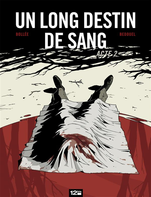 Un long destin de sang Tome 2