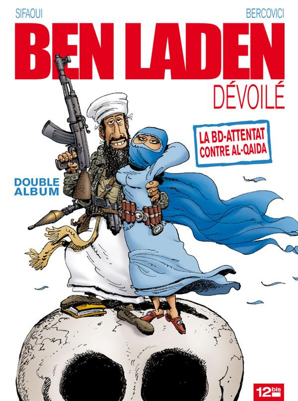 Ben Laden dévoilé ; Ahmadinejad atomisé. Double Album