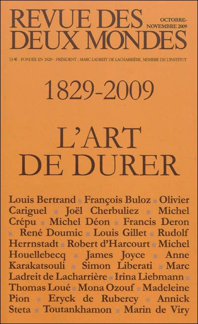 Revue des deux Mondes N° 10-11, Octobre-novembre 2009 : L'art de durer 1829-2009