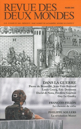 Revue des deux Mondes N° 3, Mars 2011 : Dans la guerre