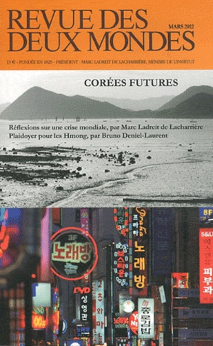 Revue des deux Mondes Mars 2012 : Corées futures