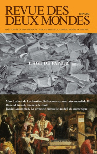 Revue des deux Mondes N° Juin 2012 : L'âge du papier