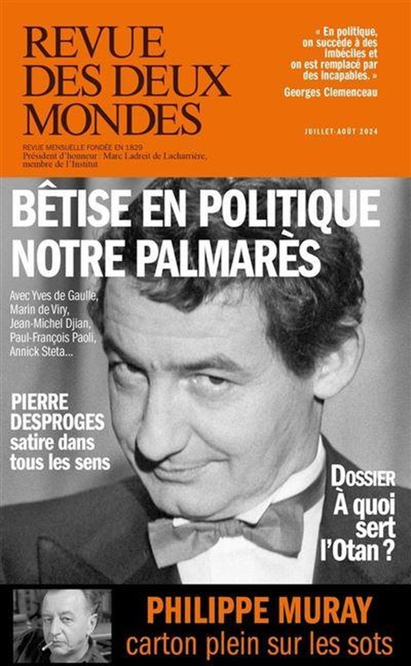 Revue des deux Mondes Juillet-août 2024 : Bêtise en politique, notre palmarès