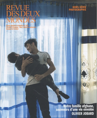 Revue des deux Mondes Hors-série photographie : Notre famille afghane, souvenirs d'une envolée