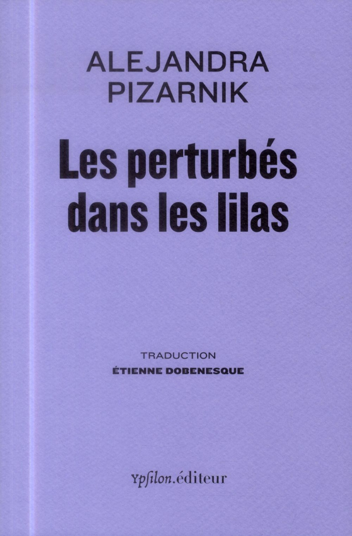 Les perturbés dans les lilas