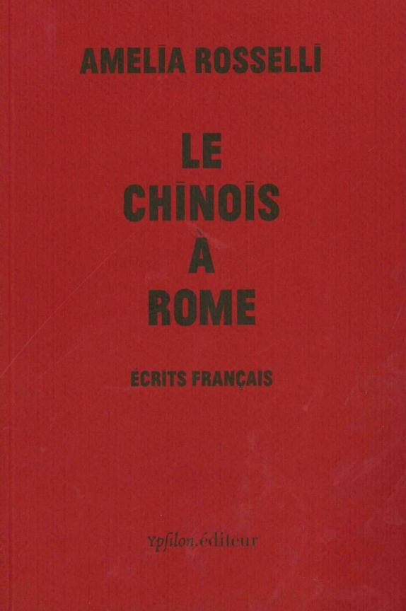 Le Chinois à Rome. Ecrits français
