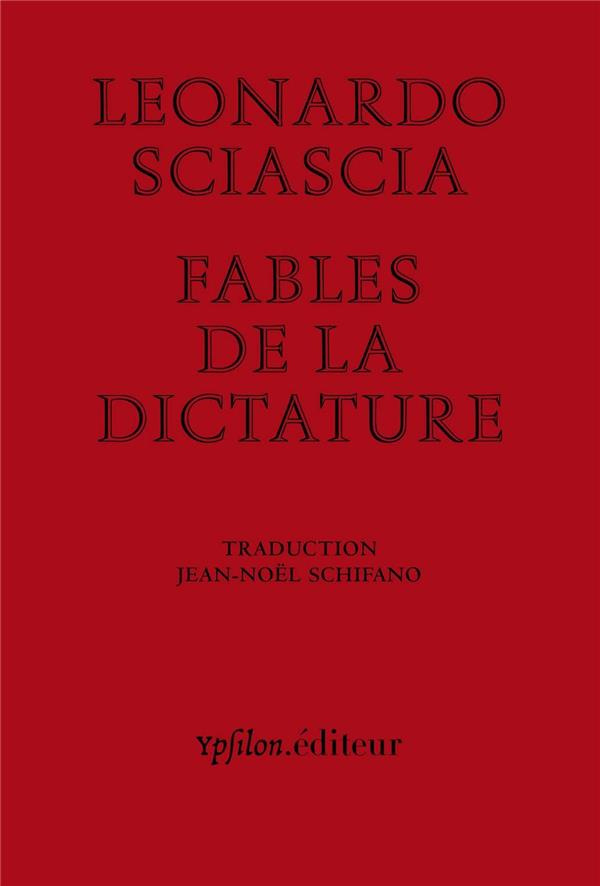 Fables de la dictature. Suivi de "Dictature en fable"