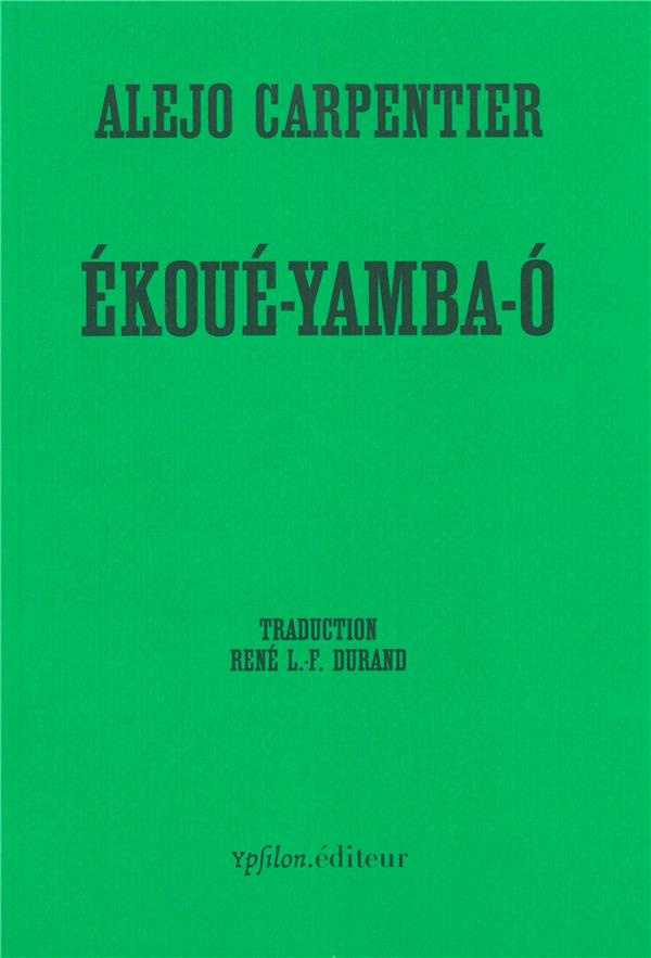 Ekoué-Yamba-O. Suivi de "Lettre des Antilles"