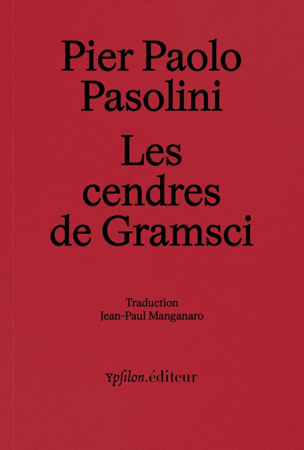 Les cendres de Gramsci. Edition bilingue français-italien