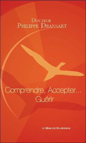 Comprendre, accepter... Guérir