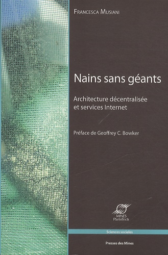 Nains sans géants. Architecture décentralisée et services Internet