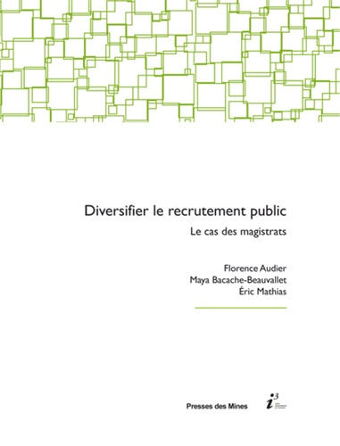 Diversifier le recrutement public. Le cas des magistrats