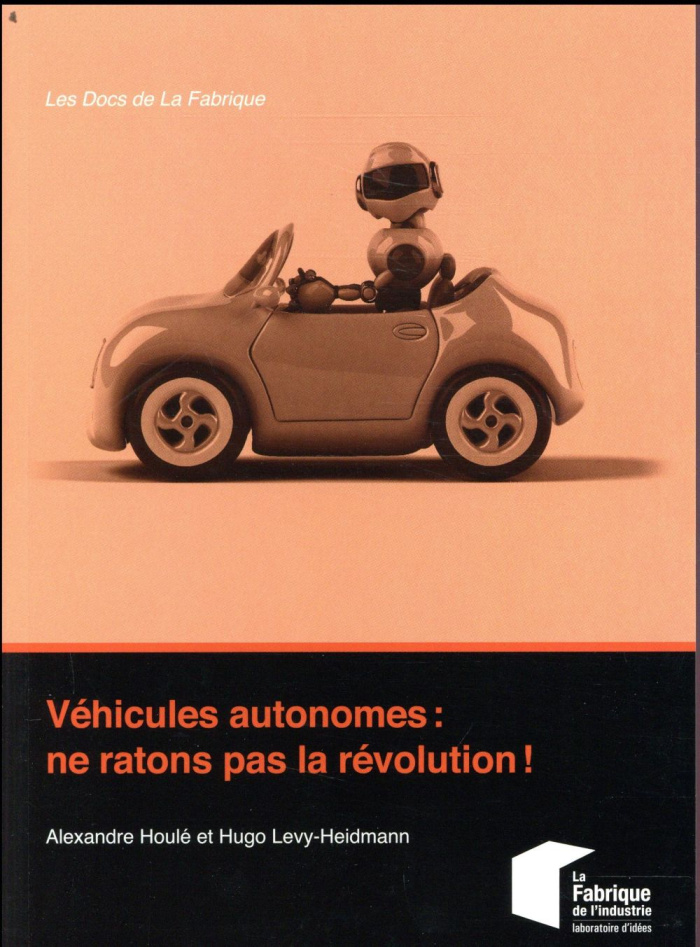 Véhicules autonomes : ne ratons pas la révolution !