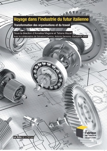 Voyage dans l'industrie du futur italienne. Transformation des organisations et du travail