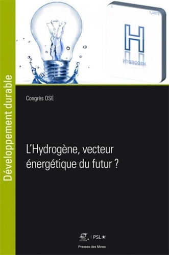 L'hydrogène, vecteur énergetique du futur. Congrès OSE 18e édition - Journée de la Chaire Modélisati