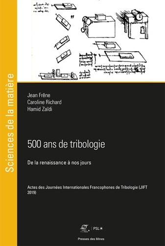 500 ans de tribologie. De la renaissance à nos jours. Actes des Journées Internationales Francophone
