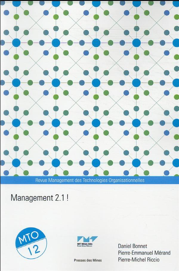 Management des Technologies Organisationnelles N° 12 : Management 2.1 !