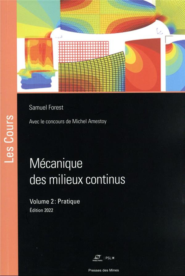 Mécanique des milieux continus. Volume 2, Pratique