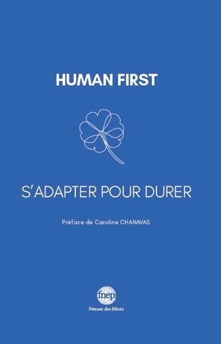 Human First. S'adapter pour durer
