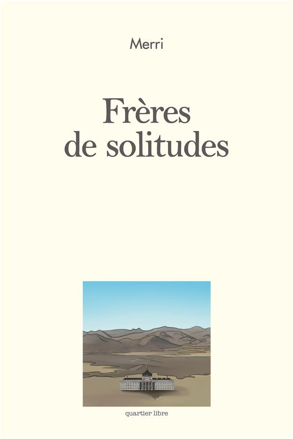 Frères de solitudes