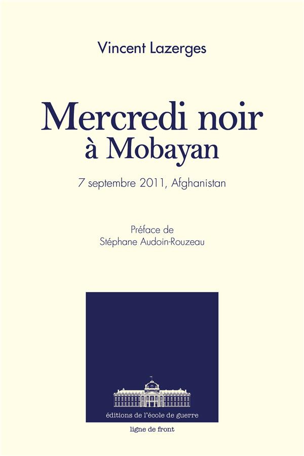 Mercredi noir. Mobayan, 7 septembre 2011, Afghanistan
