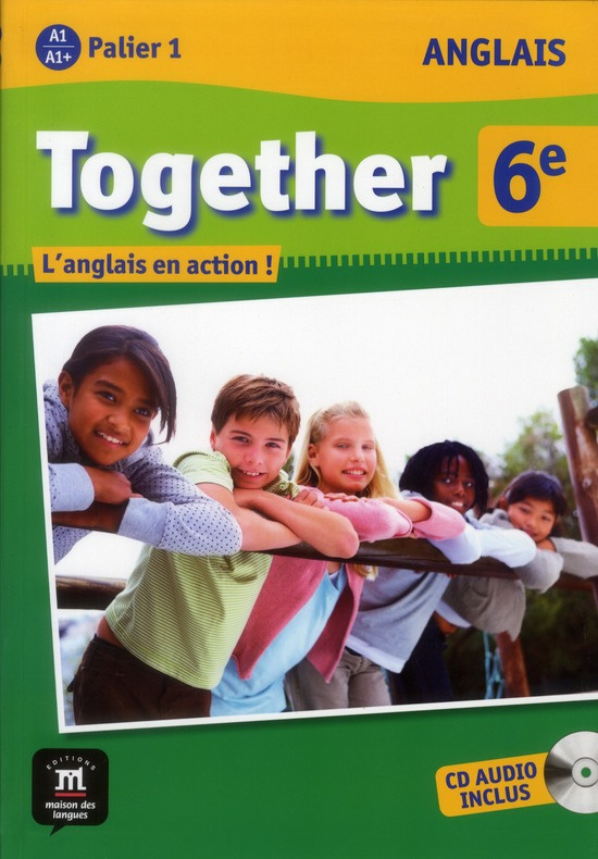 Anglais 6e Together. Avec 1 CD audio
