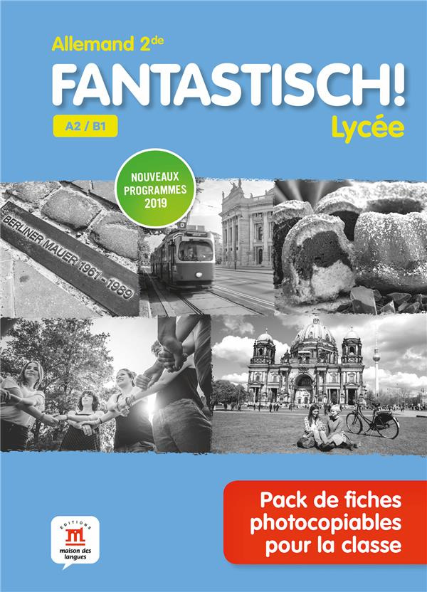 Allemand 2de A2/B1 Fantastisch! Lycée. Pack de fiches photocopiables pour la classe, Edition 2019