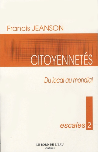 Citoyennetés. Du local au mondial