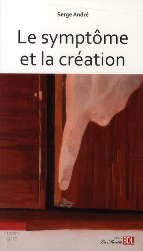 Le symptôme et la création