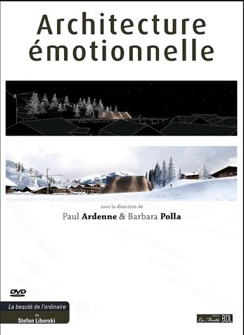 Architecture émotionnelle. Matière à penser, avec 1 DVD