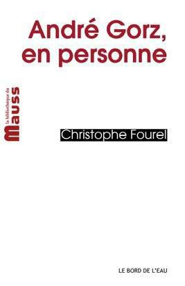 André Gorz, en personne