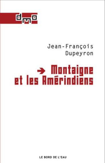 Montaigne et les Amérindiens