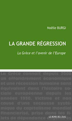 La grande régression. La Grèce et l'avenir de l'Europe