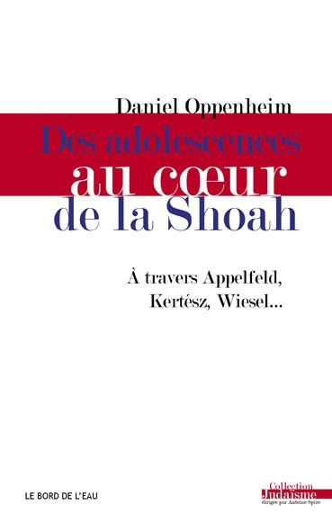 Des adolescences au coeur de la Shoah