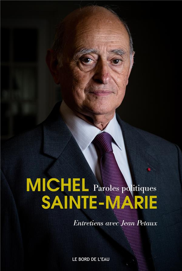 Paroles politiques, Michel Sainte-Marie