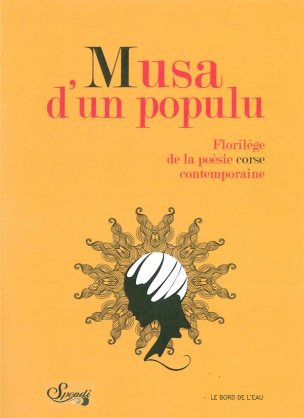Musa di un populu. Florilège de la poésie corse contemporaine