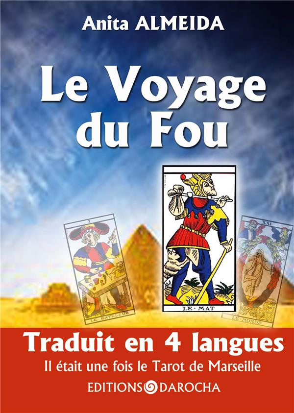 Le Voyage du Fou. Il était une fois le Tarot de Marseille