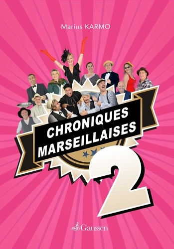 Chroniques Marseillaises Tome 2