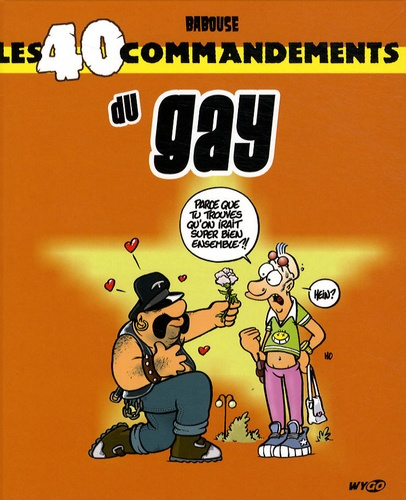 LES 40 COMMANDEMENTS DU GAY