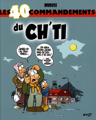 LES 40 COMMANDEMENTS DU CH'TI
